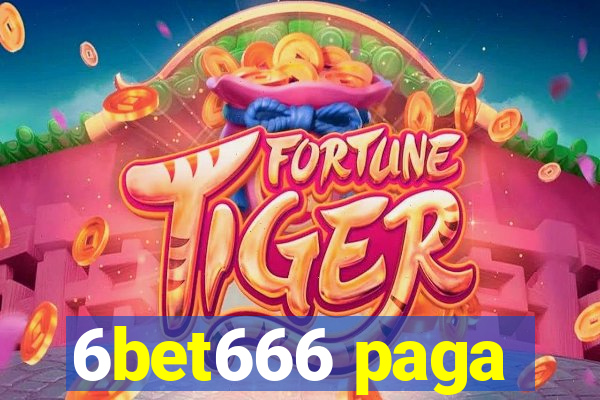 6bet666 paga